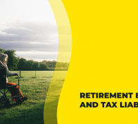 Retirement Benefits and Tax Liabilities