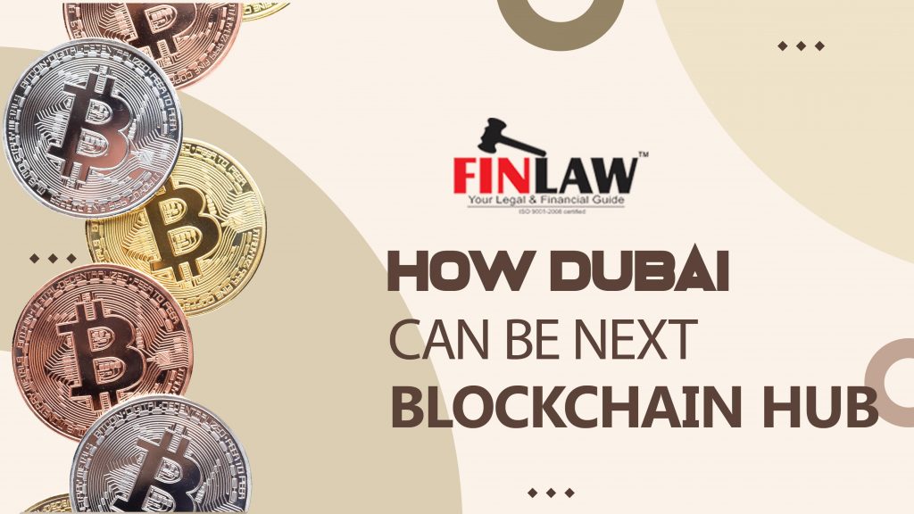 How Dubai can be next Blockchain & Crypto Hub